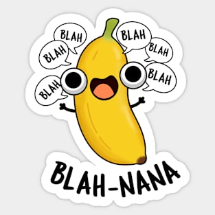 Blah-nana Funny Banana Pun Sticker